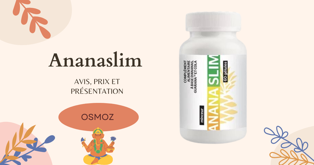 AnanaSlim : notre test et avis sur ce complément brûleur de graisse