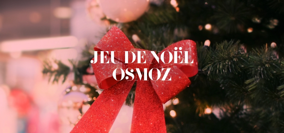 Fêtez Noël avec OSMOZ 