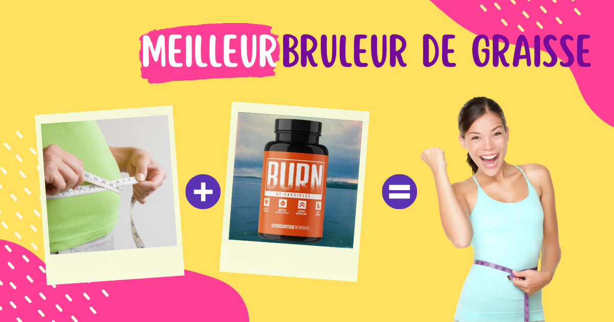 Avis sur Capsiplex Burn : le complément alimentaire ultime pour perdre du poids