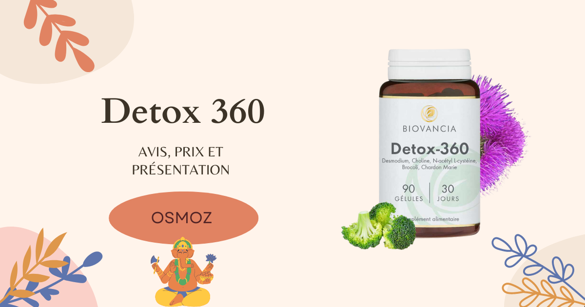 Notre avis sur Detox 360 : le top des compléments alimentaires pour détoxifier l’organisme