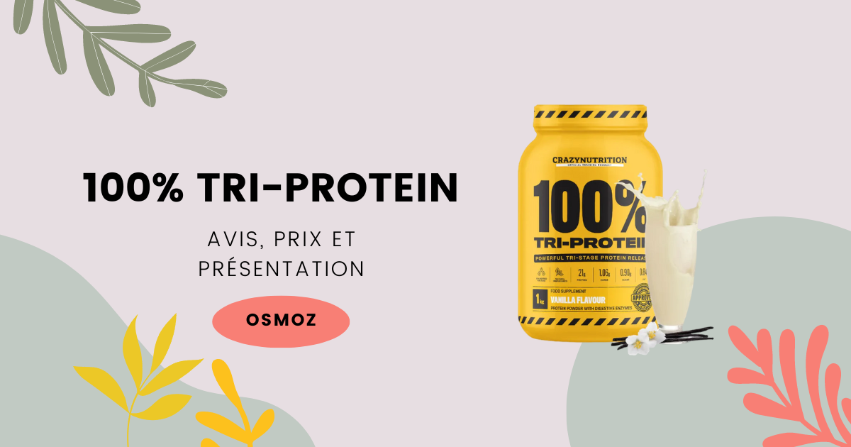 Avis complet sur le 100% TRI-PROTEIN de Crazy Nutrition
