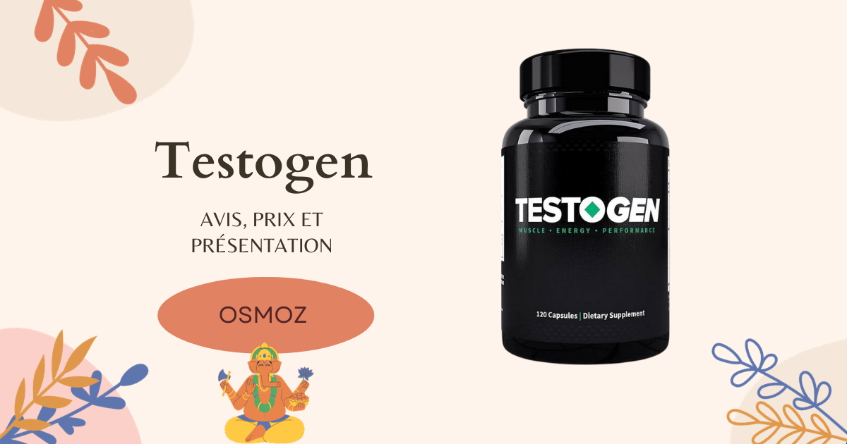 Testogen : notre avis et test complet sur ce complément booster de testostérone