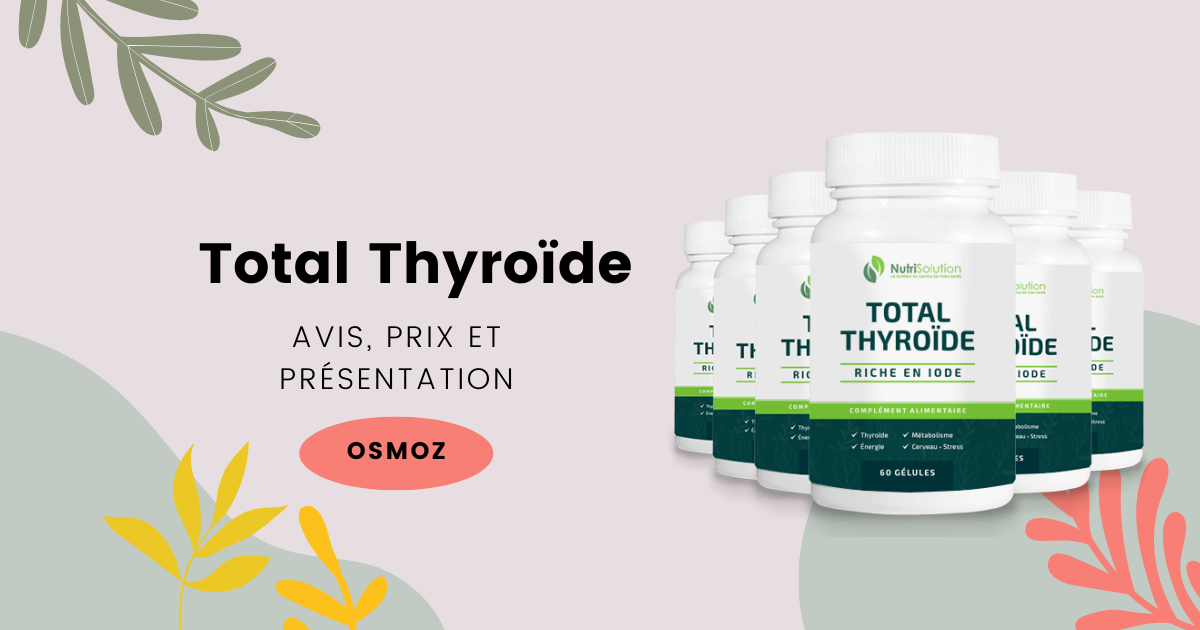 Notre avis sur le complément Total Thyroïde de NutriSolution